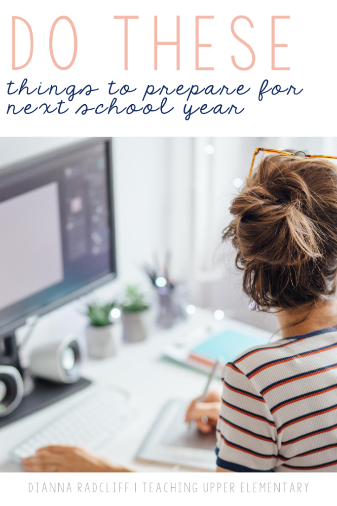 Do these things to prepare for next school year - Dianna Radcliff